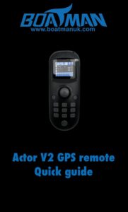 Boatman Actor MK4i GPS V2 Remote Control Instructions